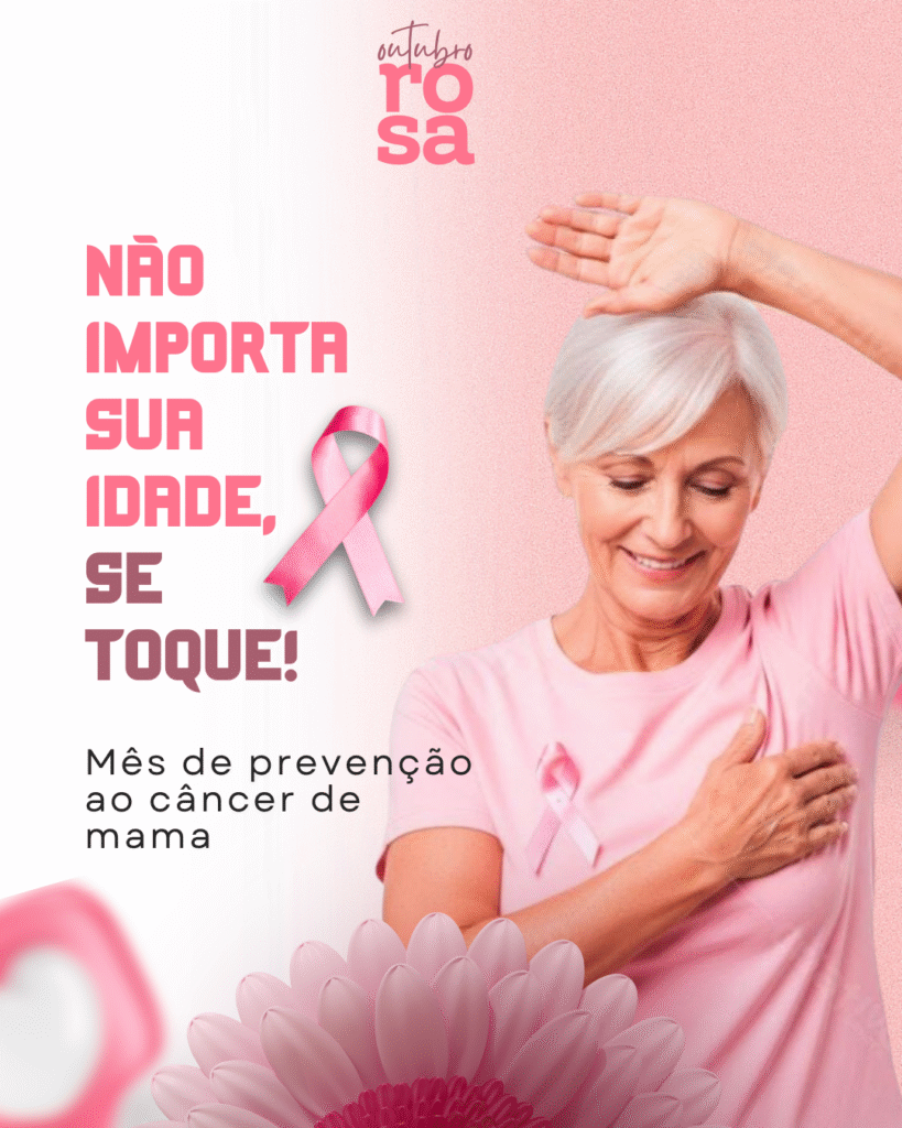 Outubro Rosa – Previna-se, cuide-se e toque-se! 💗